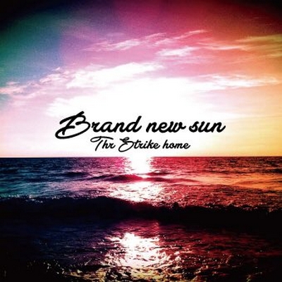 THE STRIKE HOME�uBrand new sun tour 2018�v