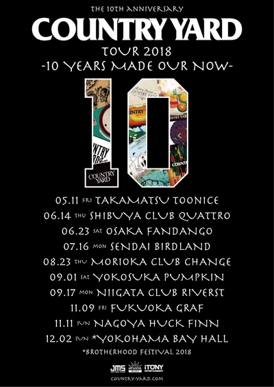 COUNTRY YARD[TOUR 2018 -10 YEARS MADE OUR NOW-]