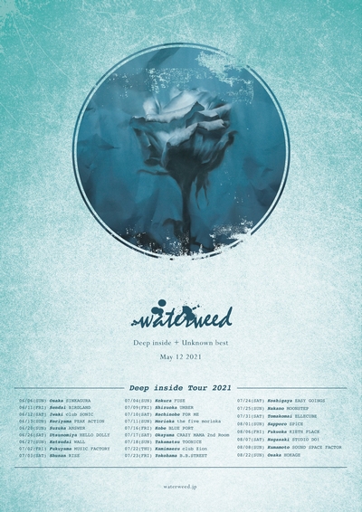 waterweed Deep inside Tour 2021